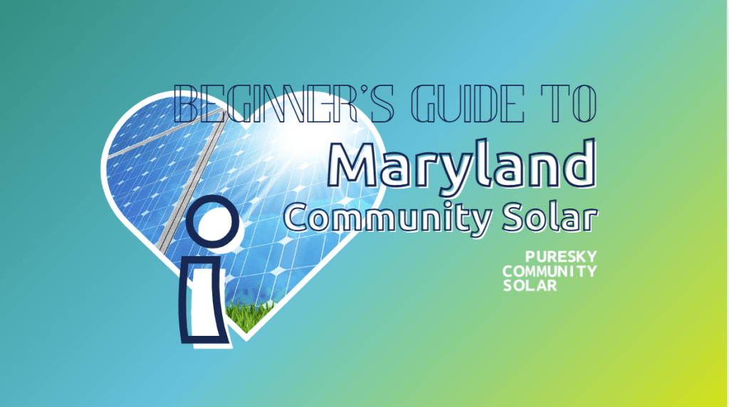 A Beginner’s Guide to Community Solar in Maryland