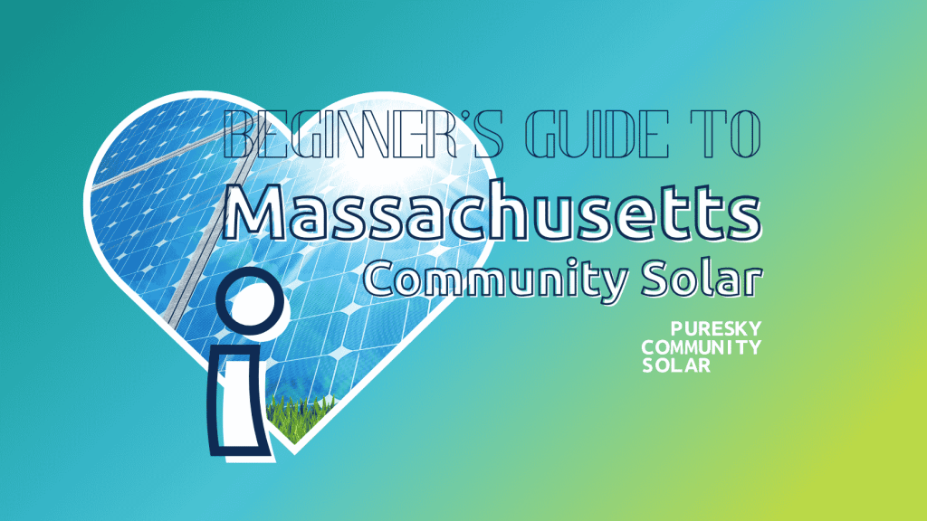 A Beginner’s Guide to Community Solar in Massachusetts 